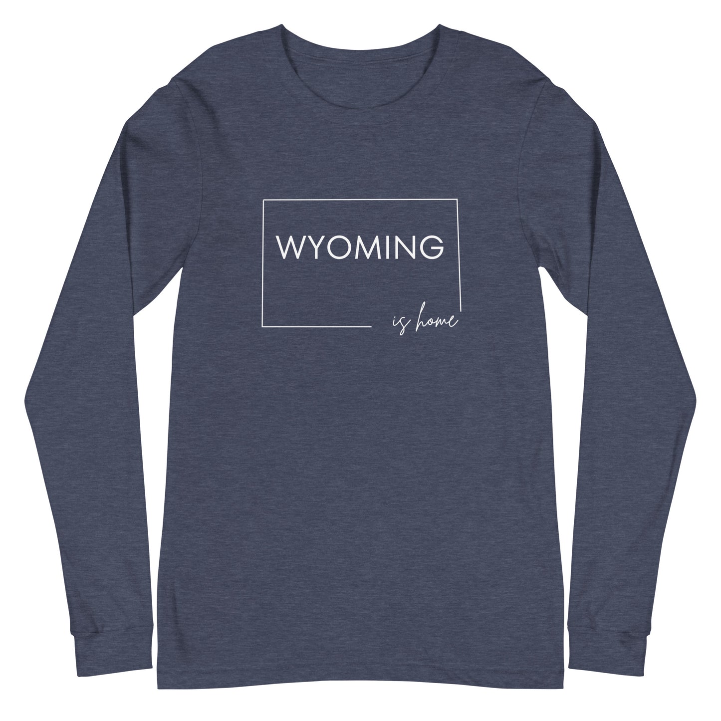 Wyoming Is Home Unisex Long Sleeve Tee
